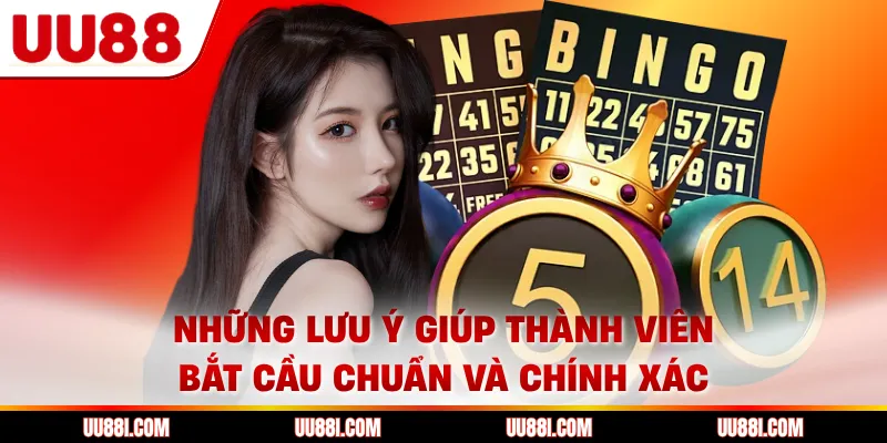 Những lưu ý giúp thành viên bắt cầu chuẩn và chính xác